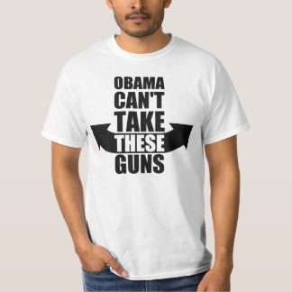 Camiseta Barack Obama não pode tomar estas armas