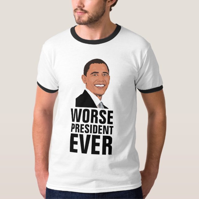 Camiseta BARACK OBAMA, Pior Presidente Ever T-shirts (Frente)