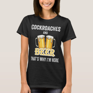 Camiseta Baratas e Cerveja É por isso que estou aqui