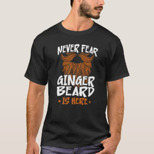 Camiseta Barba de Gengibre de Homem barbudo Nunca Tem Medo