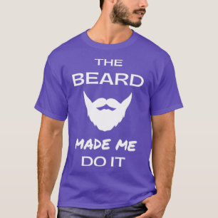 Camiseta Barba Engraçada Fez-Me Fazer Isso