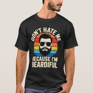 Camiseta Barba Engraçada Não Me Odeie Porque Sou Barbudo