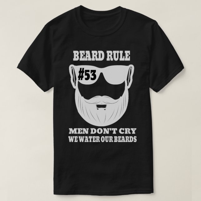 Camiseta Barba Regra 53 Homens Donx27t choram Nós regamos n (Frente do Design)