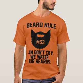 Camiseta Barba Regra 53 Homens Donx27t choram Nós regamos n