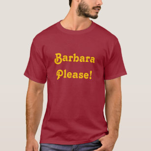 Camiseta Barbara por favor