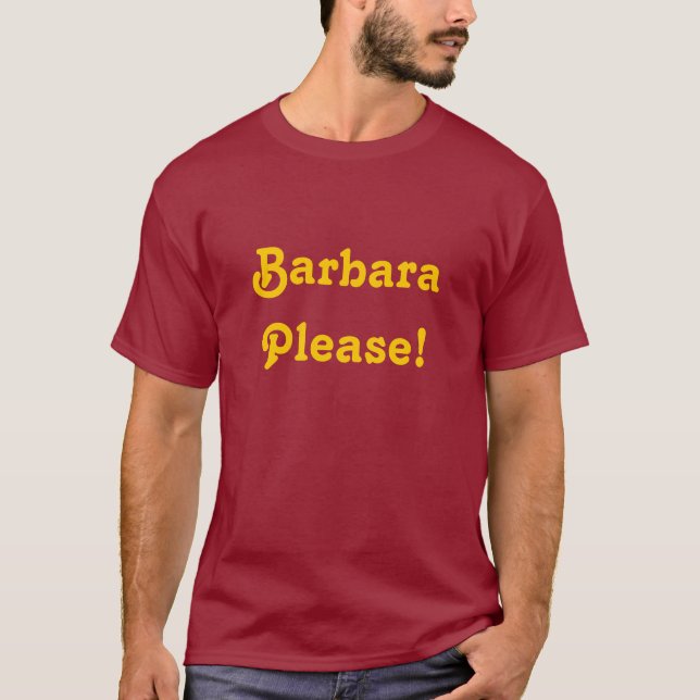 Camiseta Barbara por favor (Frente)