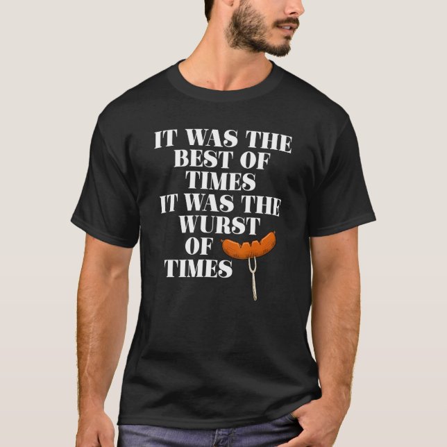 Camiseta Barbecue It Was The Best Of Times It Was The Wurst (Frente)