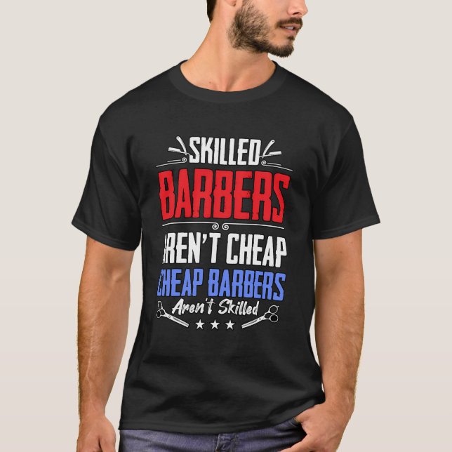 Camiseta Barbeiros Qualificados Não São Barbeiros Baratos (Frente)
