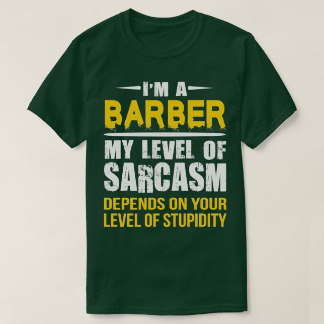 Camiseta Barber Gift Sarcastic Barber dizendo presentes (Frente do Design)