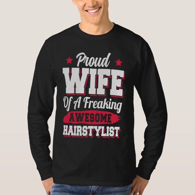 Camiseta Barber Hair Stylist Hairdresser Hairstylist Wife (Frente)