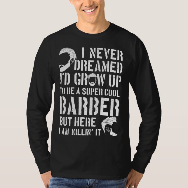 Camiseta Barber Hairdresser Cosmetologist Hair Stylist Beau (Frente)