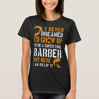 Camiseta Barber Hairdresser Cosmetologist Hair Stylist Beau