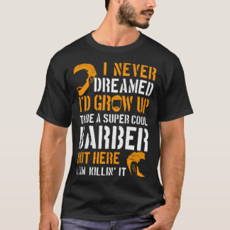 Camiseta Barber Hairdresser Cosmetologist Hair Stylist Beau