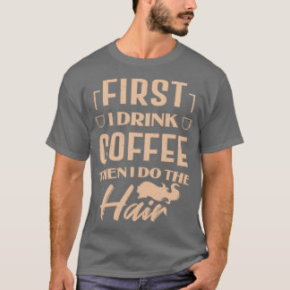 Camiseta Barber Hairstylist Café Lover Funny Bebendo Gif
