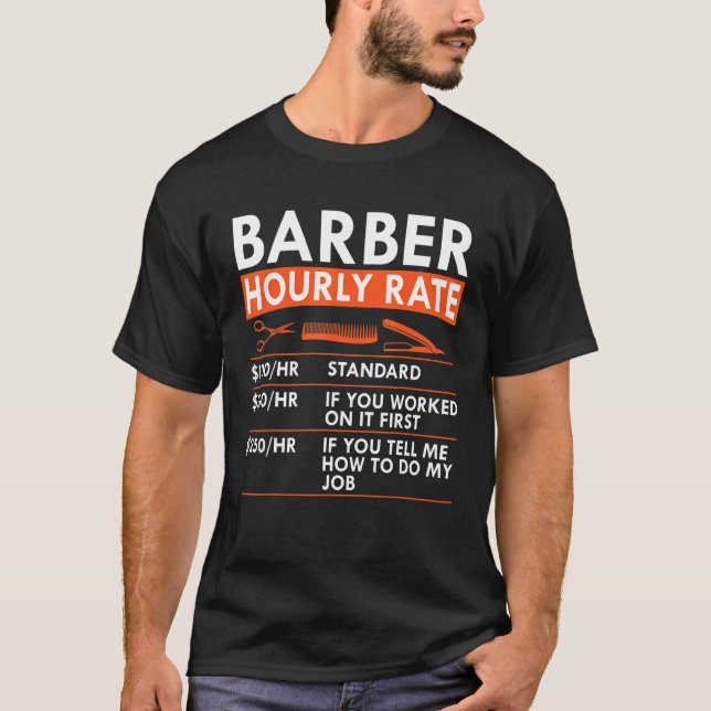 Camiseta Barber Hourly Rate Barbershop Haircutter Rates (Frente)