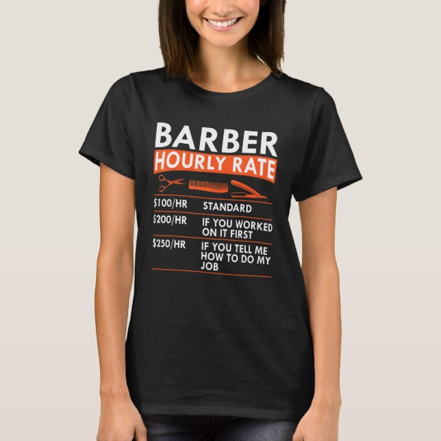 Camiseta Barber Hourly Rate Barbershop Haircutter Rates (Frente)