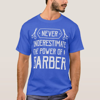 Camiseta Barber nunca subestima o poder de um barbeiro 2