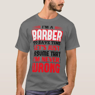 Camiseta Barber Para Economizar Tempo Letx27s Apenas Assuma