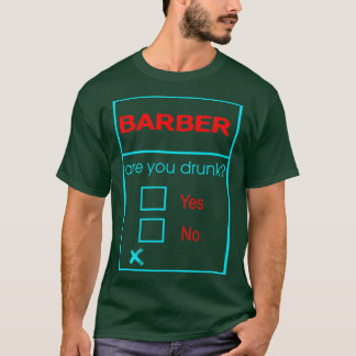 CAMISETA BARBER, VOCÊ É BEBADO NÃO NÃO