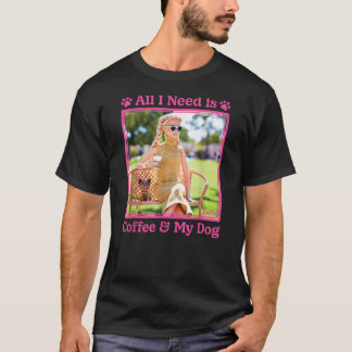 Camiseta Barbie - All I Need Is Coffee & My Dog
