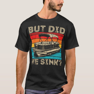 Camiseta Barco a Pontão Engraçado Vintage Mas Nós Afundamos