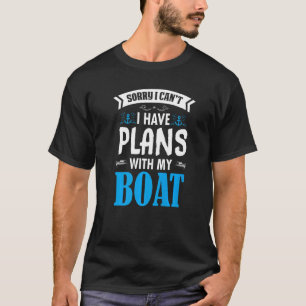 Camiseta Barco Barco Tenho Planos Com Meu Proprietário De B