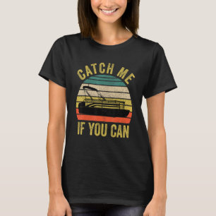 Camiseta Barco de Pontão Me Apanhe Se Você Puder