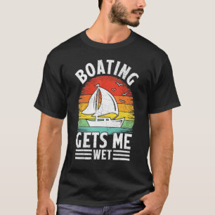 Camiseta Barco De Retrô Vintage Me Deixa Molhado Boat Sa