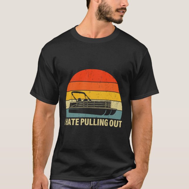 Camiseta Barco Engraçado Eu Odeio Tirar - Barco Pontoon Ca (Frente)
