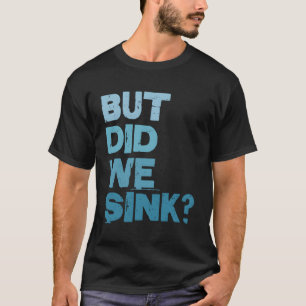 Camiseta Barco Mas Será Que Fingimos O Capitão Fisher?