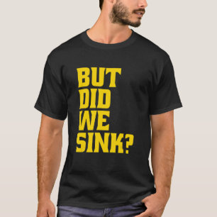Camiseta Barco Mas Será Que Fingimos O Capitão Pontoon?