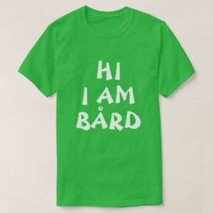 Camiseta Bård Norueguês Name tem graça em inglês