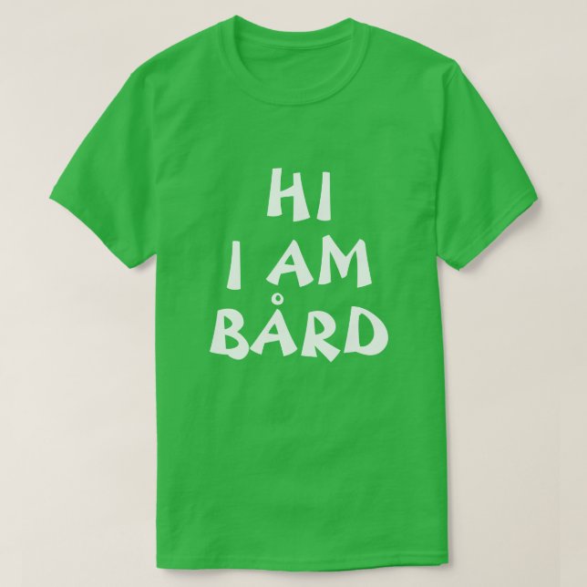 Camiseta Bård Norueguês Name tem graça em inglês (Frente do Design)