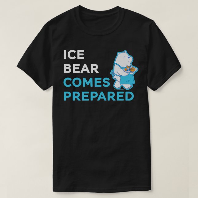 Camiseta Bare Bears O Urso De Gelo Vem Preparado Premium (Frente do Design)
