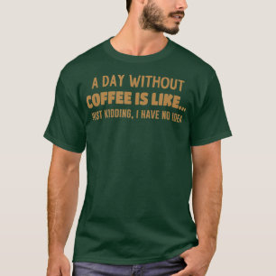 Camiseta Barista Espresso é como um dia sem café
