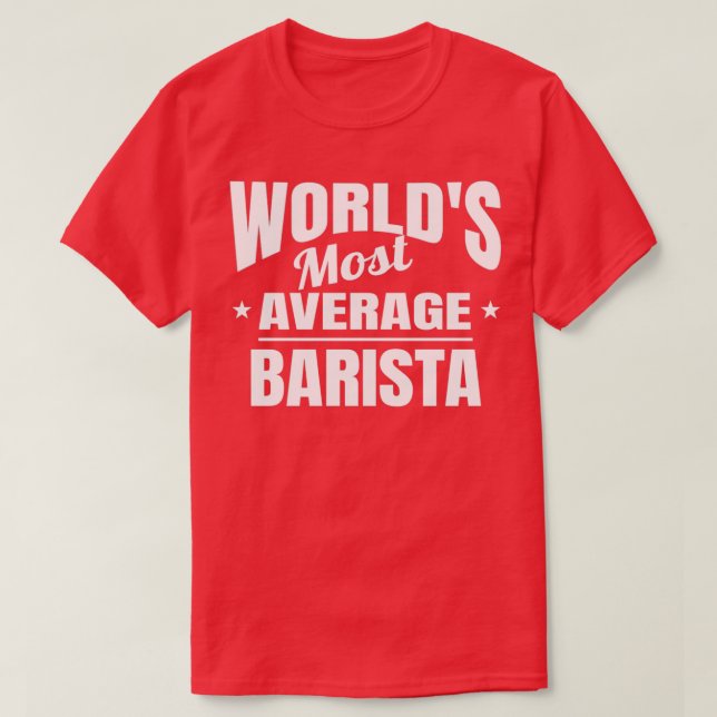 Camiseta Barista Worldx27s Mais Engraçado Baris (Frente do Design)