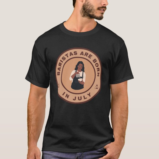 Camiseta Baristas estão nasceres em julho de design alterna (Frente)