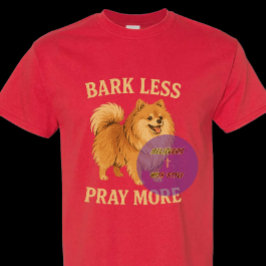 Camiseta Bark Less Pray More Edição 2 (sorriso) - Cristão