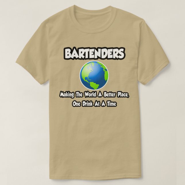 Camiseta Barman Fazer Mundo Um Melhor Lugar Um Bebida A (Frente do Design)