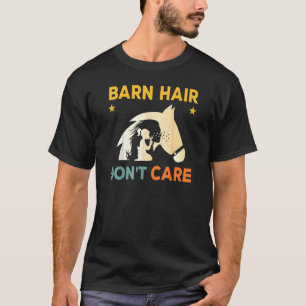 Camiseta Barn Hairs não se importa com o Rancher Horse Ridi