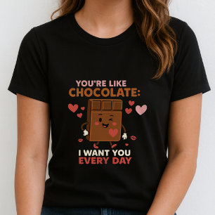 Camiseta Barra de Chocolate Fofo; Eu Quero Você To