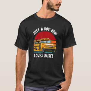 Camiseta Barramento Escolar Apenas Um Menino Que Ama Ônibus