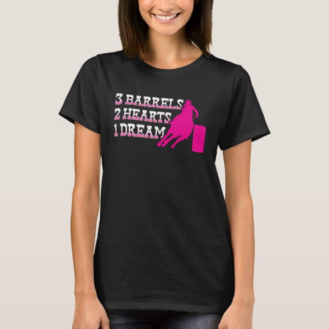 Camiseta Barrel Racer 3 Barrels 2 Hearts 1 Dream Rodeo Cowg (Frente)