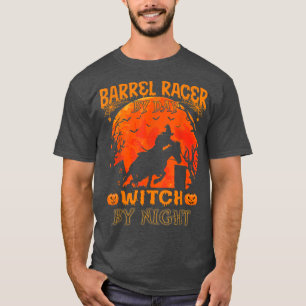 Camiseta Barrel Racer By Day Witch By Night Halloween Horse
