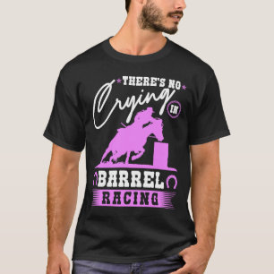 Camiseta Barrel Racer Não Há Chorando em Barrel Racing Co