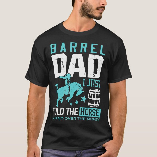 Camiseta Barrel Racer Pai Barrel Pai Eu Só Seguro O Cavalo (Frente)
