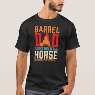Camiseta Barrel Racing Horse Barrel Pai Engraçado Rodeio O 