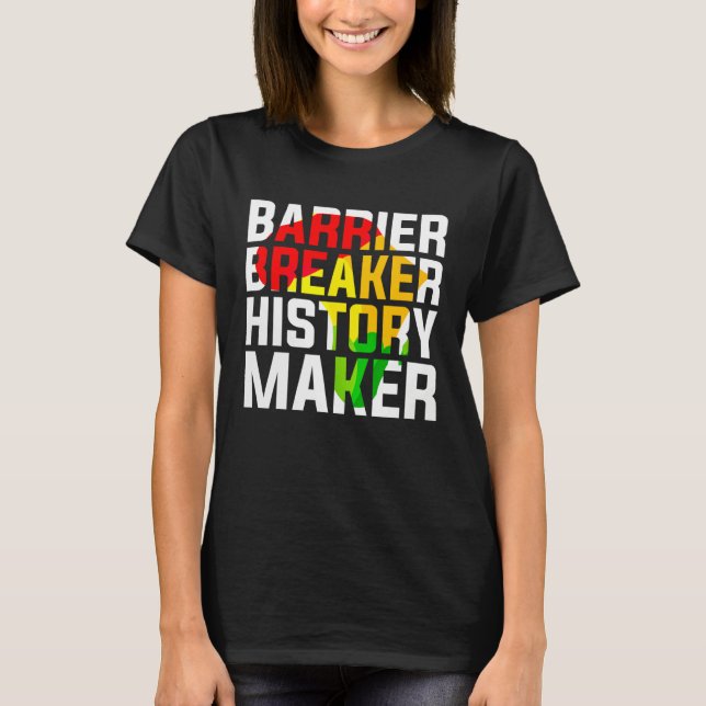 Camiseta Barrier Breaker History Maker (Frente)