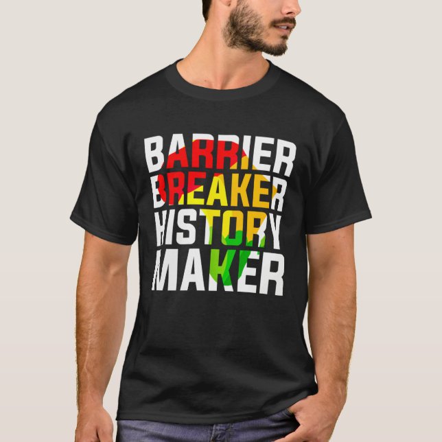 Camiseta Barrier Breaker History Maker (Frente)