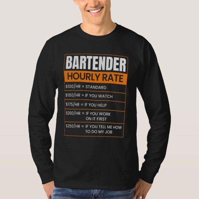 Camiseta Bartender Hourly rate Funny Job Title Profession W (Frente)